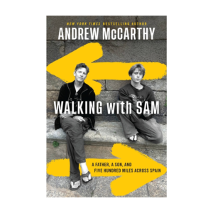 Walking with Sam - A Father, a Son, and Five Hundred Miles Across Spain